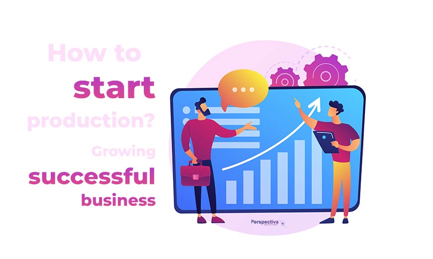 Growing a successful businesss in contract production