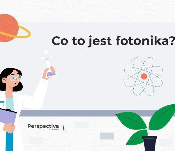 Co to jest fotonika? Polski wkład naukowy we wszechświecie fotoniki.