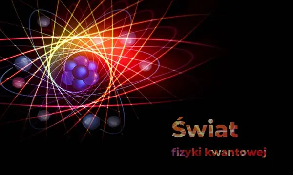 Ogromny potencjał polskiego inżyniera fotoniki - świat fizyki kwantowej