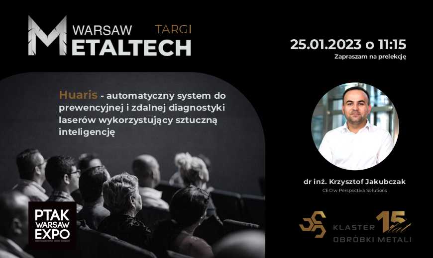 Prezentacja systemu Huaris na konferencji targowej Warsaw MetalTech - Krzysztof Jakubczak